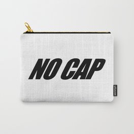 NO CAP Black Minimal Carry-All Pouch | Nyc, Nolie, Dopestreetslang, Coolslang, Urban, Dopequotes, Nocapandco, Dopequote, Coolquote, Coolquotes 