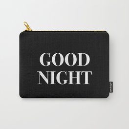 Good Night Carry-All Pouch