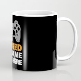 I Paused My Game To Be Here | Gamer Video Games Coffee Mug