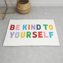 Be Kind To Yourself Rug