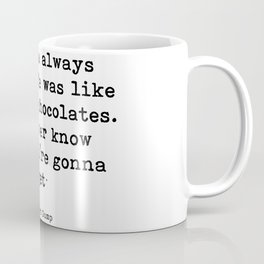 My mama always said Coffee Mug