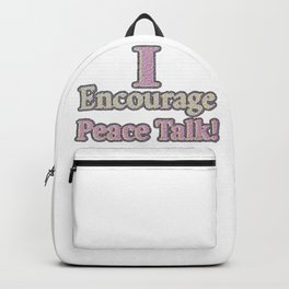 Cute Artwork Design About "Peace Talk". Buy Now! Backpack