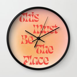 This Must Be The Place: Gradient Edition Wall Clock