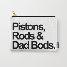 Pistons, Rods & Dad Bods Carry-All Pouch | Bods, Formula, Mechanic, Daddy, Jdm, Race, Racing, Dragrace, Rally, Dad 
