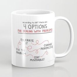 DBT Skills: 4 Options for Problem Solving | Dialectical Behavioral Therapy Psychology Gift Coffee Mug