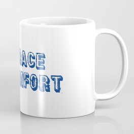 Embrace Discomfort Coffee Mug