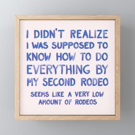 This Is My Second Rodeo Framed Mini Art Print