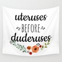 Uteruses before duderuses. Wandbehang
