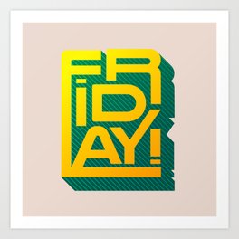FRIDAY - neon typography Art Print