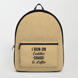 Cuddles, Chaos & Coffee Funny Quote Backpack