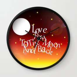 To The Moon - Inspiratonal Quote Wall Clock