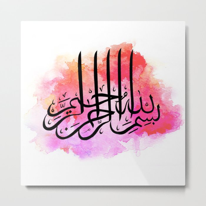Arabic Calligraphy Bismillah Hir Rahman Nir Raheem Metal Print By Sarahdodhia Society6