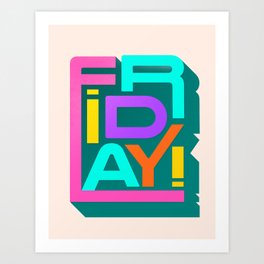 Friday -  Happy Day Typography Art Print