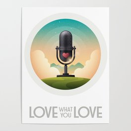 Love What You Love Podcast Poster