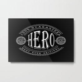 100% Hero (white 3D effect badge on black) Metal Print | Guaranteed, Legend, Badge, Real, 100, Graphicdesign, Authentic, Bestever, True, Emblem 