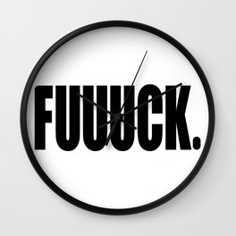 FUUUCK Wall Clock
