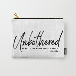 Unbothered - Isaiah 26:3 Carry-All Pouch | Christian, Bibleverse, Isaiah, Isaiah26, Bible, Scripture, Typography, Jesus, Peace, Graphicdesign 
