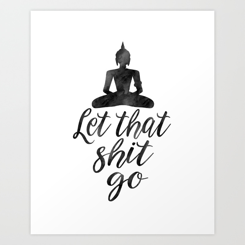Buddha Meditating Funny Bathroom Art Print Printable Yoga Printable Art Zen Printable Let That Shit Go Printable Buddha Wall Art