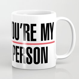 Grey's Anatomy - "You're My Person" Coffee Mug