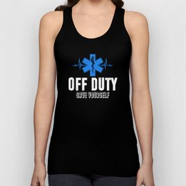 Off Duty Save Yourself EMS Paramedic Emergency Tank Top