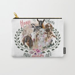 Home is Where My Goats Are Carry-All Pouch