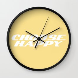 Choose Happy Wall Clock