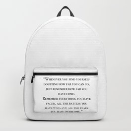 Remember how far you've come - quote Backpack