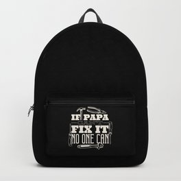 Papa Can Fix It Backpack