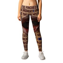 I Don't Owe You A Goddamn Thing (Nightmare) Leggings