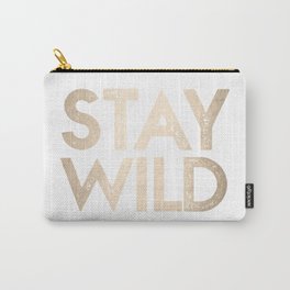 Stay Wild White Gold Quote Carry-All Pouch